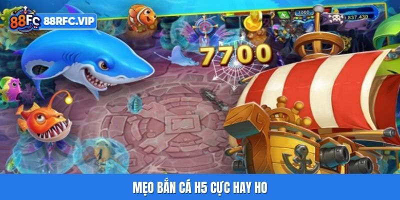 Mẹo Bắn Cá H5 cực hay ho