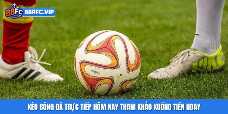 keo-bong-da-truc-tiep-hom-nay-thumb